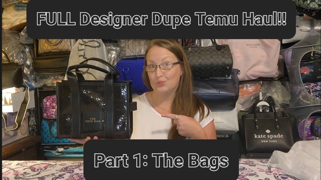 FULL Designer Dupe Temu Haul!! Part 1: All The Bags 😎👜🔥 