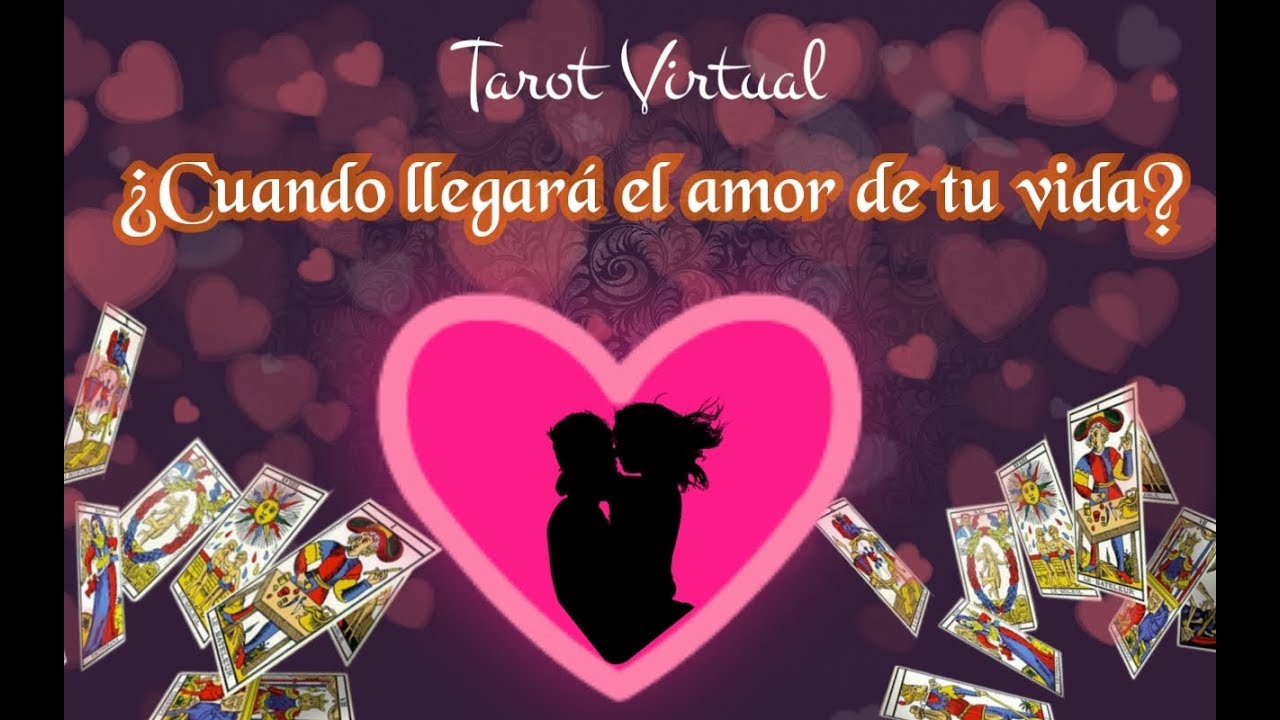 ¿Pronto llegará el amor de tu vida? | Tarot virtual - YouTube