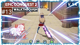 EPIC CONQUEST 2 Walkthrough Part 13 Bahr Badur Ruins | @demondynasty7444