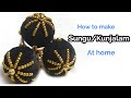 How to make kunjam/ kunjalam at home  | Tutorial | Sri Valli Boutique