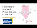 Solved Problem: Conservation of Linear Momentum, Forces Generated in Nozzle