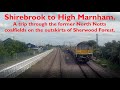 Shirebrook to High Marnham. A trip through the former North Notts Coalfields.