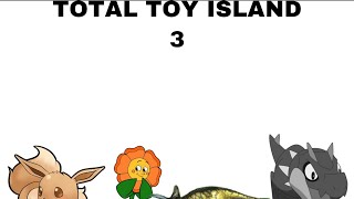 Total Toy Island Ep3