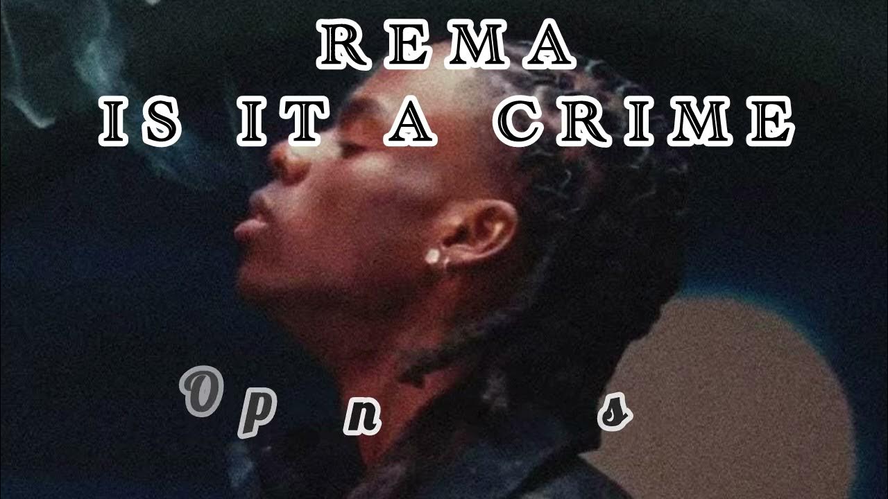 REMA - IS IT A CRIME (OPEN VERSE) Instrumental Beat + Hook by SKELETONDJSLIM REMA - IS IT A CRIME (OPEN VERSE) Instrumental Beat + Hook by SKELETONDJSLIM