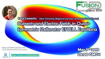 Currents and electric fields in quasi-symmetric stellarator ESTELL equilibria | Katia Camacho