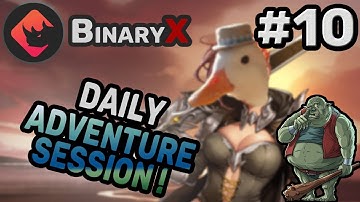 [BinaryX 🦏] Keeping the work up! | BinaryX Adventure Session | PlayToEarn | CyberDragon🐉NFT🐒 #10