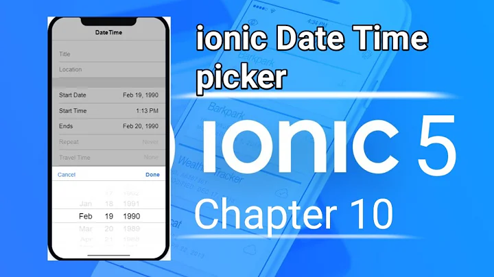 ionic 5 tutorials | ion-datetime | date time picker | ionic date time picker | chapter 10