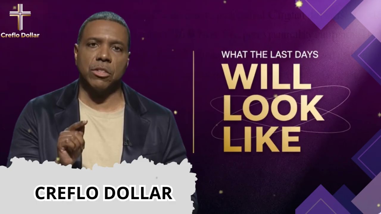 What the Last Days Will Look Like || Creflo Faith