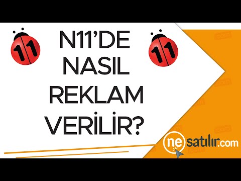 N11'de Nasıl Reklam Verilir? (N11 Reklamları Detaylı Anlatım - Satıcılar İçin)