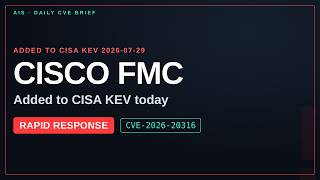 Cisco FMC Hit CISA KEV — Patch by Aug 1 (CVE-2026-20316)