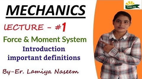 Engineering Mechanics Lecture- 1 | Force and moment system | Target IES
