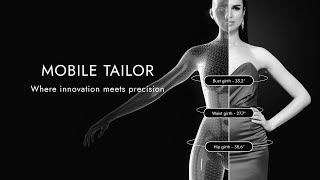 Mobile Tailor - 3D Precision. Anytime. Anywhere