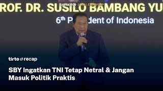 SBY Ingatkan TNI Tidak Terjun ke Politik Praktis, Tekankan Netralitas dan Patuh pada Konstitusi