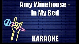 Amy Winehouse - In My Bed (Karaoke)