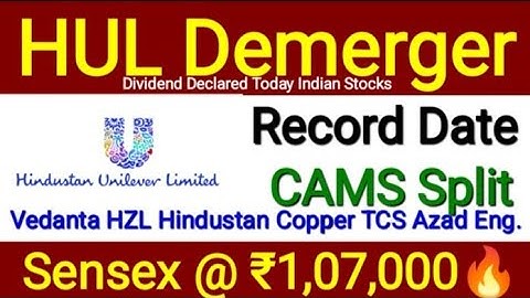 HUL Share Demerger Record Date Vedanta Share HZL CAMS Stock Split Metal Stocks Crash Stock Finshots