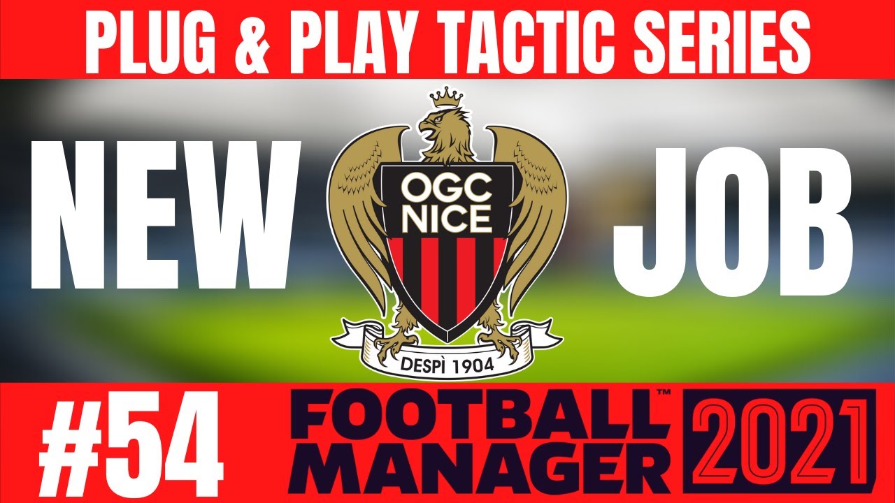 FOOTBALL MANAGER 2021 PLUG & PLAY TACTIC SERIES OGC NICE 54 NEW