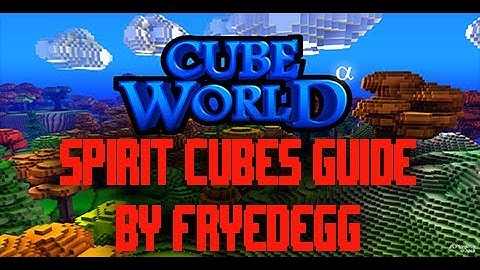 Cube World Spirit Cubes!  What they are and how to use them!