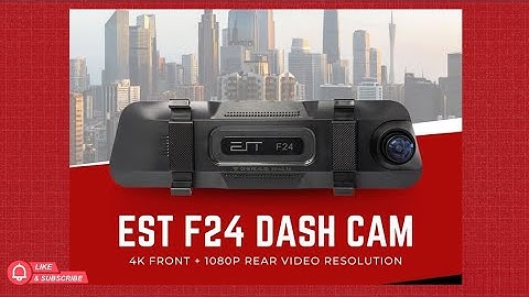 EST F24 Dash Cam | Installation and Product Demo | Full Features and Setup Guide