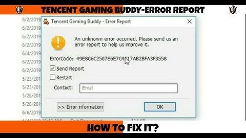 TENCENT GAMING BUDDY-ERROR REPORT || ERROR CODE (49E8C6C2507E6E7C4C17AB2BFA3F3558) || PROBLEM FIXED