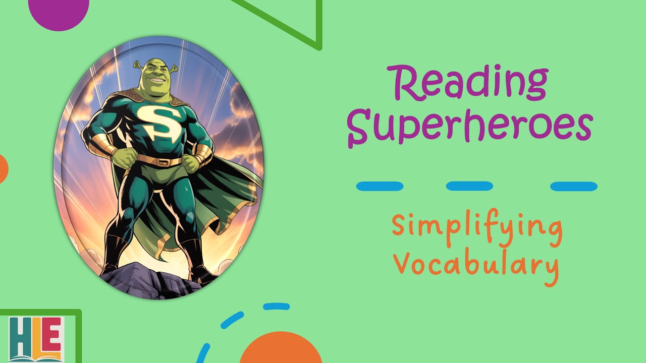 1 Reading Superheroes Simplifying Vocabulary