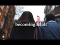72. Becoming Adult