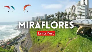 MIRAFLORES Lima Peru 2023 4k เขตทันสมัยและการท่องเที่ยว | ทัวร์เดินลิมา เปรู 4k