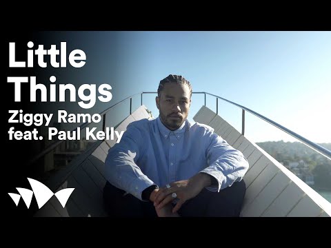 Ziggy Ramo | "Little Things" feat. Paul Kelly