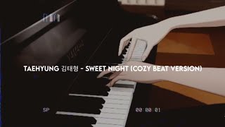 Taehyung 김태형 - Sweet Night  Cozy Beat Version  By Leeknew