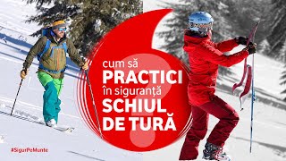 #SigurPeMunte | Episodul 3 - Sporturile de iarnă în siguranță: Schi de tură