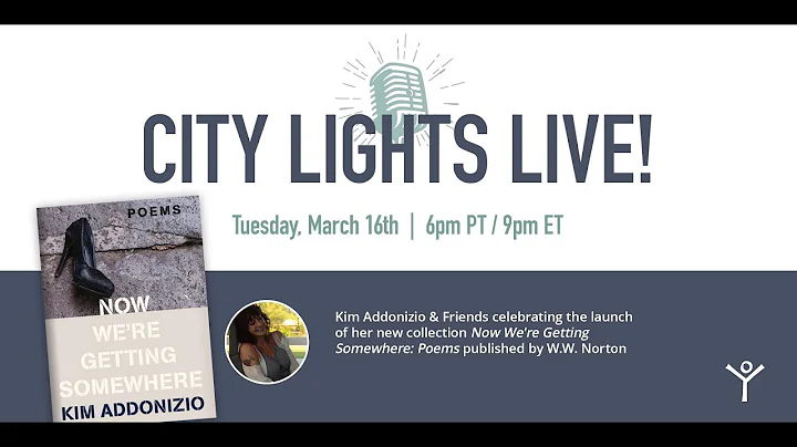 CITY LIGHTS LIVE! Kim Addonizio w/ Brittany Perham...