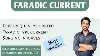 Faradic current  | Low Frequency currents | Faradic current |Electrotherapy