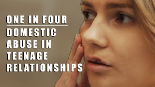 One In Four Domestic Abuse In Teenage Relationships Documentary