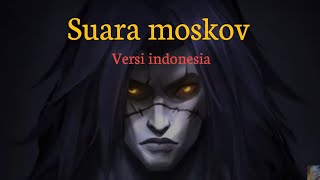 Suara hero Moskov bahasa indonesia | mobile legends
