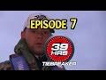 39hrs Season ONE - Episode 7 - presented by Travel Manitoba