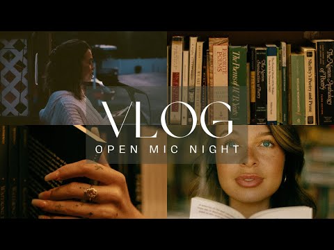 Join Me For A Night Of Spoken Word: Open Mic Vlog | 010