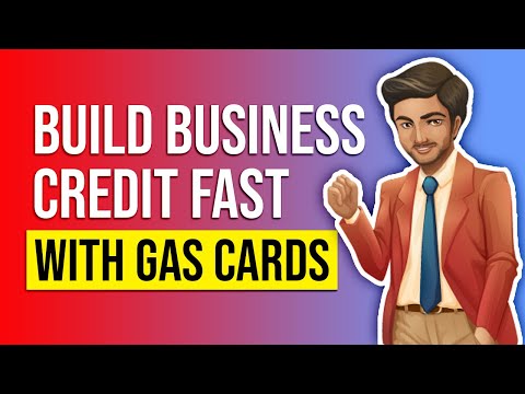 Build Business Credit Fast with Gas Cards | Best Reporting NET30 Gas Cards