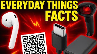 Your Daily Items Have Secret Histories… Here Are 18 You Didn’t Know