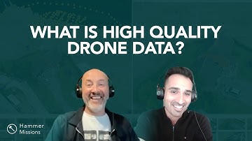 Ep1: What is High-Quality Drone Data? | Hammer Missions Podcast