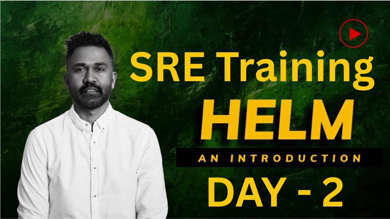 SRE Training | Part 2 | How to Package and Deploy K8s application ...