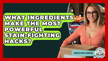 What Ingredients Make the Most Powerful Stain-Fighting Hacks? - Homekeeping Handbook