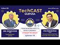 ULEFUSA TechCAST - Episode 06 | Irfan Wahab Khan – Chairman EasyPaisa Digital Bank | Electrical 86
