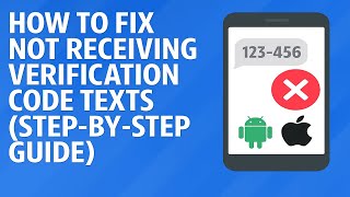 How To Fix Not Receiving Verification Code Texts iPhone Android
