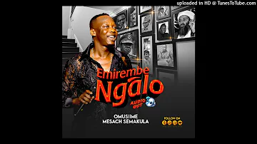 Emirembe Ngalo [Official Audio 2024] - Mesach Semakula