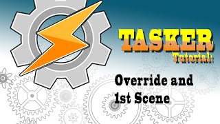Famous TASKER 101: Tutorial for beginners: 7. Your first scene and override profile Profile