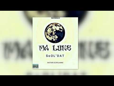 SoOL'Dat - Ma Lune _ft. Sami X-ta