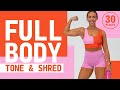 Full body tone  shred workout  30 minute