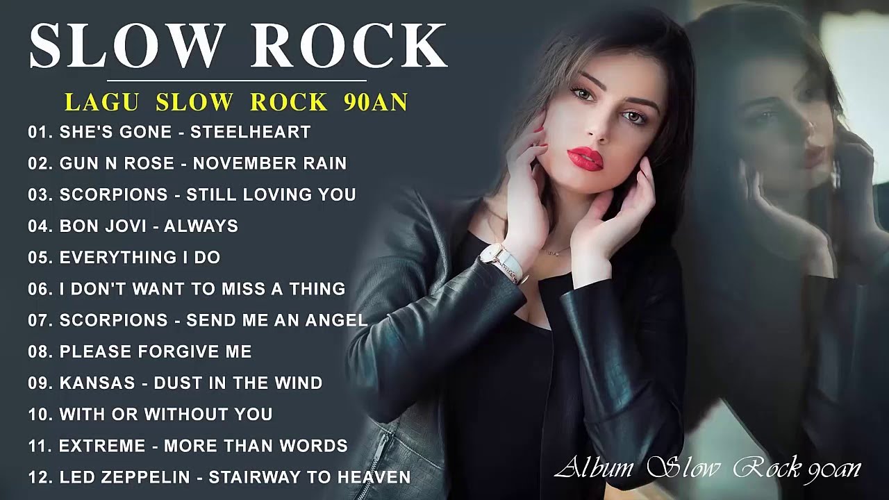 Kumpulan Lagu Slow Rock Barat 90an 🎲 Lagu Slow Rock Barat Terbaik