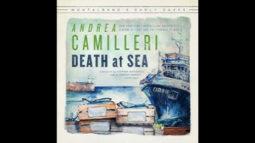 Death at Sea: Montalbano’s Early Cases - Andrea Camilleri