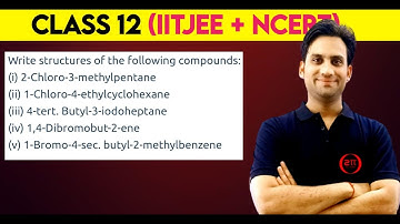 Write structures of the following compounds : (i) 2 -Chloro - 3 -methylpentane (ii) 1 -Chloro - 4