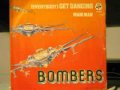 Bombers - (Everybody) Get Dancing 1979